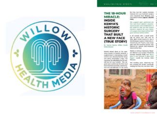 Willow Health Media shares touching story in The African Digest Magazine: ‘The 18-Hour Miracle: Inside Kenya’s historic surgery that built a new face (True Story)’
